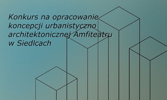 Konkurs Na Opracowanie Koncepcji Urbanistyczno Architektonicznej