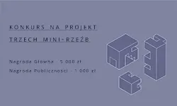 Konkurs na projekt trzech mini-rzeźb