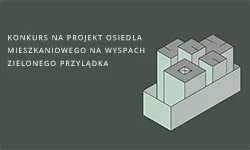Konkurs na projekt osiedla mieszkaniowego na Wyspach Zielonego Przylądka