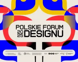 Polskie Forum Designu: wystawa w Manufakturze, wirtualny spacer i jesienne spotkania