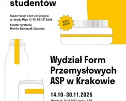 Odpowiedzialne projektowanie - formy przemysłowe. Wystawa prac studentów z cyklu Design w procesie