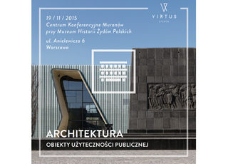 KONFERENCJA "ARCHITEKTURA OBIEKTY UŻYTECZNOŚCI PUBLICZNEJ" - WARSZAWA