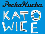 Pecha Kucha Night w Katowicach