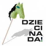 Wystawa DZIECINADA 