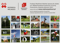 Rozdroża Wolności 2016 - międzynarodowy konkurs na formę przestrzenną