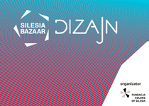 SILESIA BAZAAR DIZAJN VOL.1 / TARGI DESIGNU NIEZALEŻNEGO