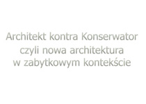 Architekt kontra Konserwator