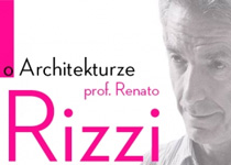 Wykład z cyklu "o Architekturze" - Renato Rizzi