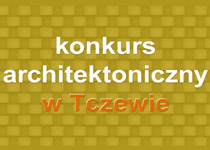 Konkurs architektoniczny na koncepcję ulic Krętej i Podgórnej w Tczewie