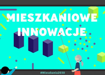 Mieszkaniowe innowacje - otwarta konferencja