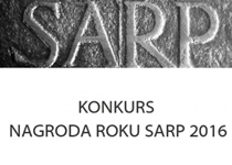 KONKURS NAGRODA ROKU SARP 2016