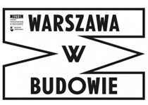 Festiwal WARSZAWA W BUDOWIE