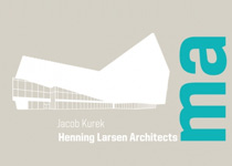 Twórczość duńskiej pracowni Henning Larsen Architects - w cyklu Mistrzowie Architektury