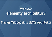 Elementy Architektury - wykład Macieja Miłobędzkiego