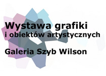 Wystawa grafiki i obiektów artystycznych - Uniwersum