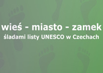 Wykład: Wieś - miasto - zamek - śladami listy UNESCO w Czechach