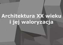 Spotkanie wokół książki: Architektura XX wieku i jej waloryzacja