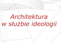 Wykład Architektura w służbie ideologii - Tadżykistan i Kirgistan