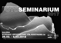 Fotoseminarium - wystawa prac studentek i studentów Wydziału Architektury PW