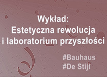 Wykład Dziedzictwo UNESCO: Estetyczna rewolucja i laboratorium przyszłości