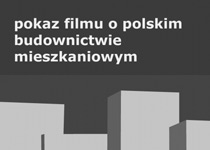 Pokaz filmu o polskim budownictwie mieszkaniowym - Bloki