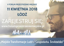 Forum Przestrzenie Miejskie - Miejskie Transformacje