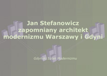 Gdyński Szlak Modernizmu: Jan Stefanowicz