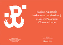 Konkurs na rozbudowę i modernizację Muzeum Powstania Warszawskiego