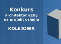 Konkurs na koncepcję osiedla mieszkaniowego przy ul. Kolejowej we Wrocławiu