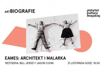 Projekcja filmu w ramach cyklu artBiografie: Eames - architekt i malarka