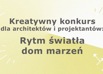 Konkurs: Rytm światła – dom marzeń