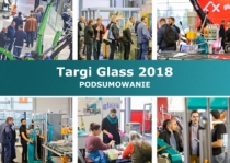 Podsumowanie Targów Glass 2018 - nadchodzi czas automatyzacji