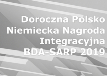 Konkurs na Doroczną Polsko-Niemiecką Nagrodę Integracyjną BDA-SARP 2019