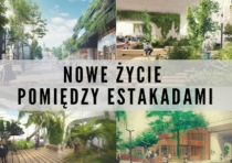 Nowe życie pomiędzy estakadami - konsultacje i wybór koncepcji