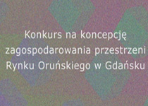 Konkurs na koncepcję zagospodarowania przestrzeni Rynku Oruńskiego w Gdańsku