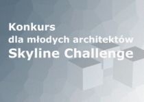 Konkurs dla młodych architektów Poznań Skyline Challenge