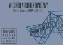 Wieczór ARCHitektoniczny z Ultra Architects