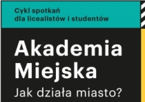 Akademia Miejska - Jak wracać spod miasta do miasta?