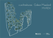 O Architekturze: Gideon Maasland partner pracowni MVRDV