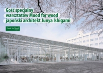 Gość specjalny warsztatów Mood for wood - japoński architekt Junya Ishigami