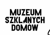 Wystawa Muzeum Szklanych Domów, czyli o przykładach nowoczesnego budownictwa