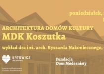 Wykład Architektura Domów Kultury Katowic