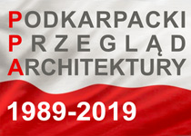 Zgłoszenia do wystawy: Podkarpacki Przegląd Architektury 1989-2019