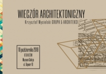 Wieczór ARCHitektoniczny z Krzysztofem Mycielskim – Grupa 5 Architekci