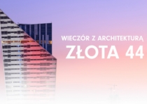 Spotkanie dla architektów i projektantów wnętrz – ZŁOTA 44