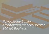 Spotkanie "100 lat Bauhaus w Lublinie"