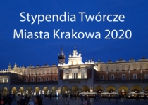 Stypendia Twórcze Miasta Krakowa 2020