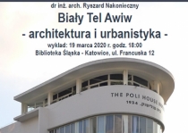 Biały Tel Awiw – architektura i urbanistyka  – wykład dr. Ryszarda Nakoniecznego