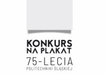 Konkurs na "Plakat 75-lecia Politechniki Śląskiej"