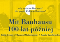 Mit Bauhausu 100 lat później - dyskusja online